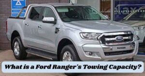 What is a Ford Ranger’s Towing Capacity?